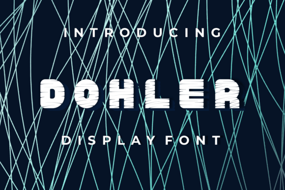 Dohler: A Quirky Display Font for Bold Branding