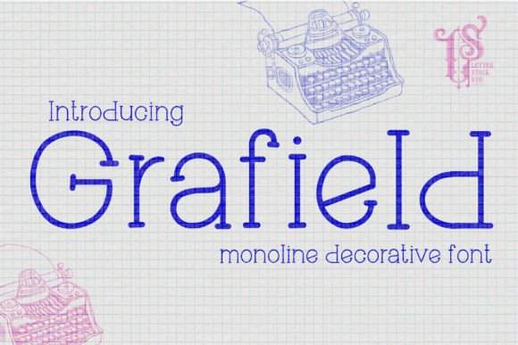 Grafield: A Friendly Monoline Display Font for Editors