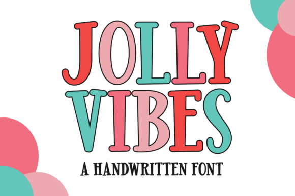 Jolly Vibes: A Handwritten Display Font for Makers