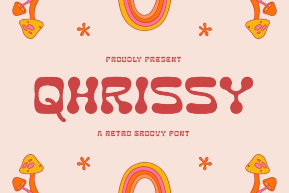 Qhrissy: A Groovy Retro Font for Makers